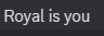 royalisyou.png